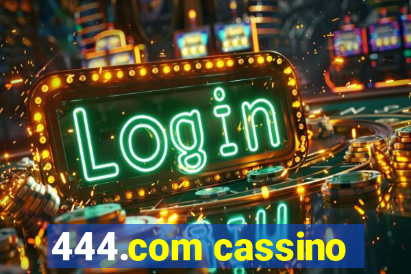 444.com cassino